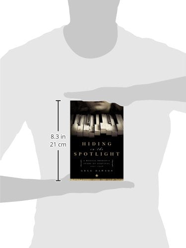 Hiding in the Spotlight: A Musical Prodigy's Story of Survival: 1941-1946