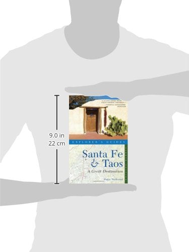 Explorer's Guide Santa Fe & Taos: A Great Destination (Explorer's Great Destinations)