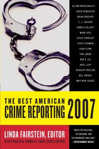The Best American Crime Reporting 2007