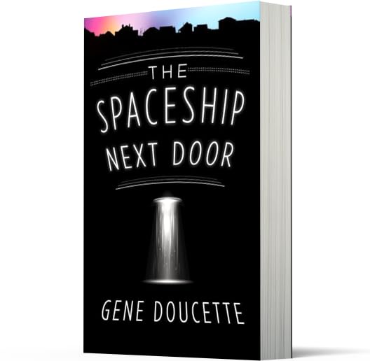 The Spaceship Next Door