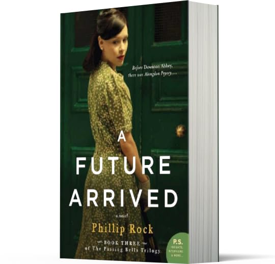 A Future Arrived: A Novel (P.S.)