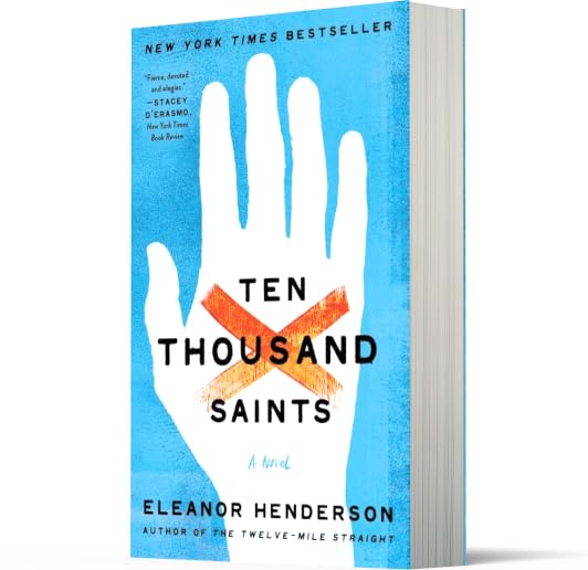 Ten Thousand Saints: A Novel