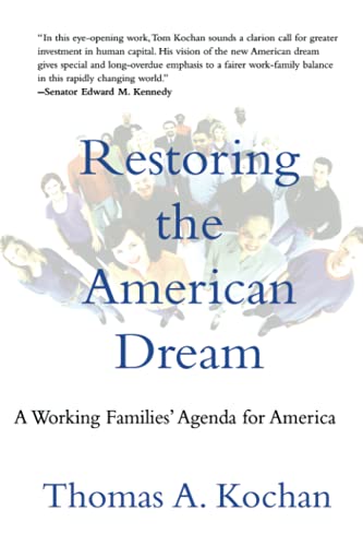 Restoring the American Dream: A Working Families' Agenda for America