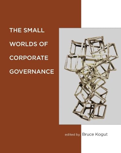 The Small Worlds of Corporate Governance (Mit Press)