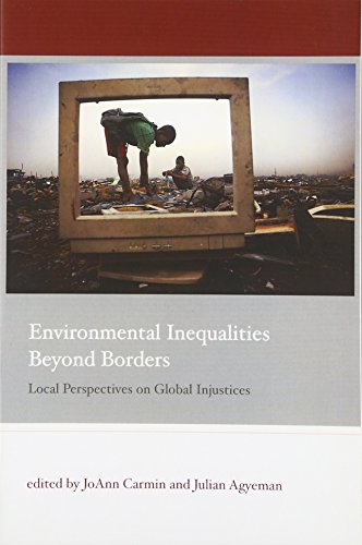 Environmental Inequalities Beyond Borders: Local Perspectives on Global Injustices (Urban and Industrial Environments)