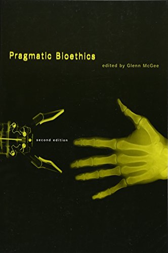 Pragmatic Bioethics (Basic Bioethics)