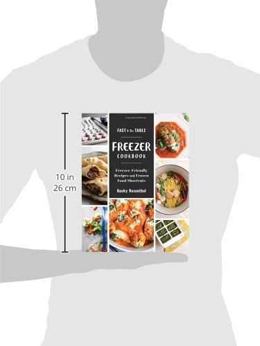 Fast to the Table Freezer Cookbook: Freezer-Friendly Recipes and Frozen Food Shortcuts