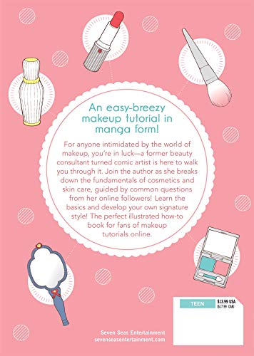 Makeup is Not (Just) Magic: A Manga Guide to Cosmetics and Skin Care