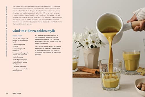 Super Tonics: 75 Adaptogen-Packed Recipes to Boost Immunity, Sleep, Beauty, and Wellness
