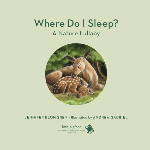 Where Do I Sleep?: A Nature Lullaby