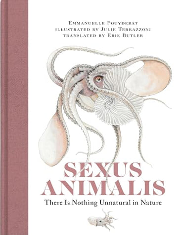 Sexus Animalis: There Is Nothing Unnatural in Nature