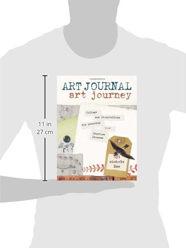 Art Journal Art Journey: Collage and Storytelling for Honoring Your Creative Process