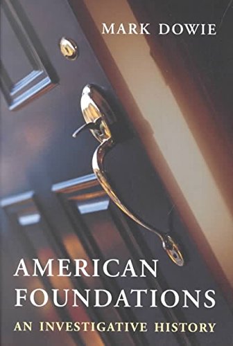 American Foundations: An Investigative History