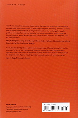 Economics After the Crisis: Objectives and Means (The Lionel Robbins Lectures)