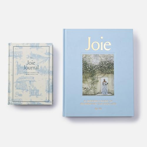 Joie: A Parisian's Guide to Celebrating the Good Life