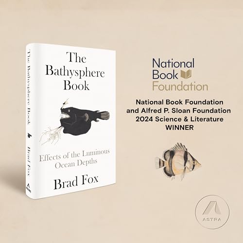 The Bathysphere Book: Effects of the Luminous Ocean Depths