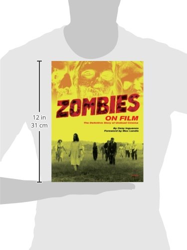 Zombies on Film: The Definitive Story of Undead Cinema
