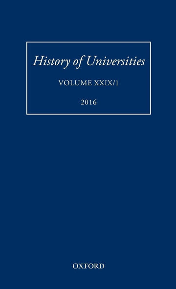 History of Universities: Volume XXIX / 1 (History of Universities Series)