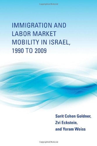 Immigration and Labor Market Mobility in Israel, 1990 to 2009