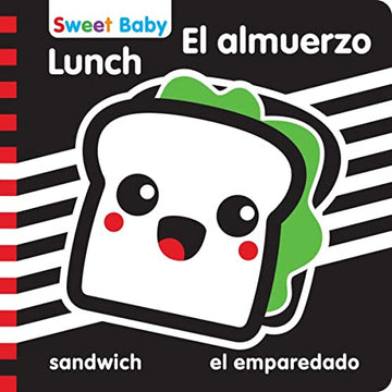 Sweet Baby: Lunch/El almuerzo: A High Contrast Introduction to Mealtime (Sweet Baby High Contrast)