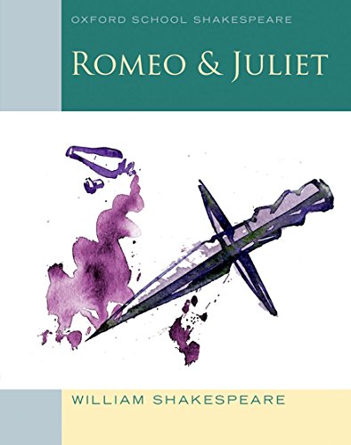 Romeo and Juliet: Oxford School Shakespeare (Oxford School Shakespeare Series)