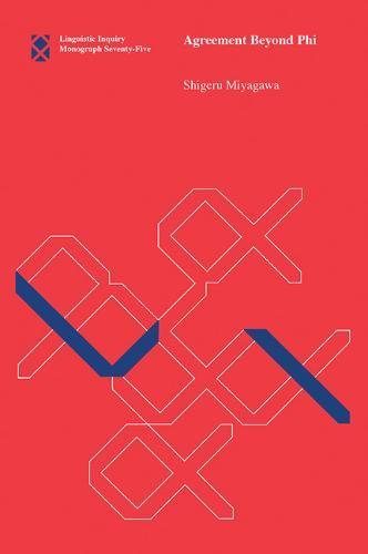 Agreement Beyond Phi (Linguistic Inquiry Monographs)