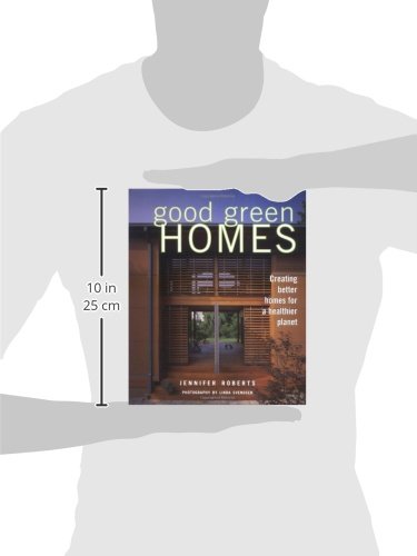 Good Green Homes: Creating Better Homes for a Healthier Planet