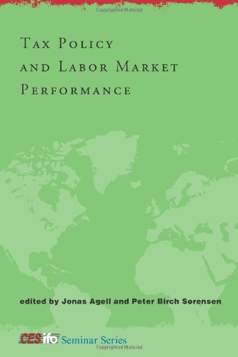 Tax Policy And Labor Market Performance (Cesifo Seminar Series)