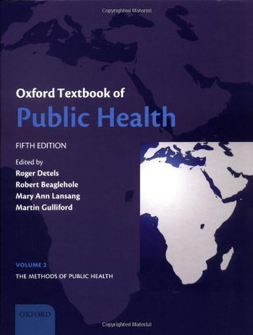 Ocford Textbook of Public Health, Fifth Edition, Vol. 2 (Volume 2: The Methods of Public Health)