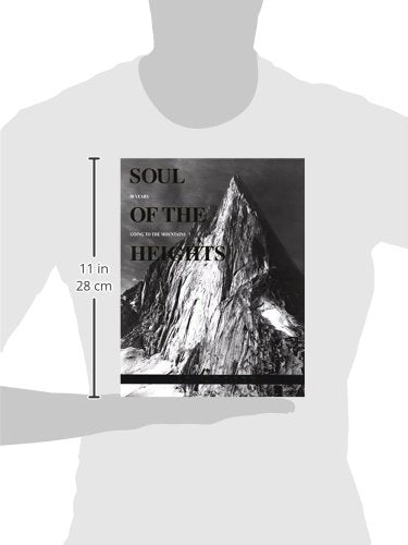 Soul of the Heights: 50 Years Going To The Mountains (Falcon Guides)