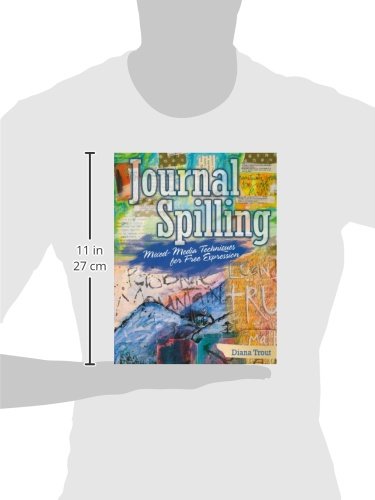 Journal Spilling: Mixed-Media Techniques for Free Expression