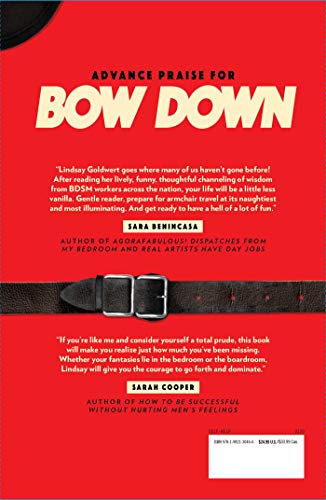 Bow Down: Lessons from Dominatrixes on How to Get Everything You Want