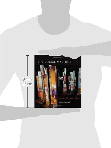 The Social Machine: Designs for Living Online (Mit Press)
