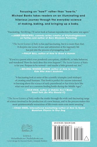 The Secret Science of Baby: The Surprising Physics of Creating a Human, from Conception to Birth--and Beyond