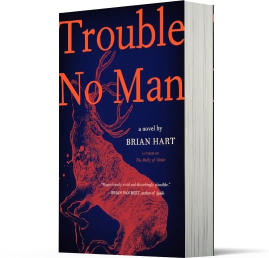 Trouble No Man: A Novel