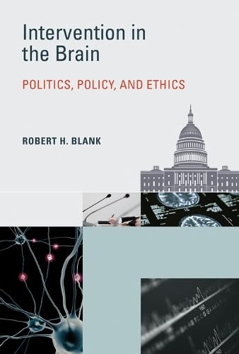 Intervention in the Brain: Politics, Policy, and Ethics (Basic Bioethics)