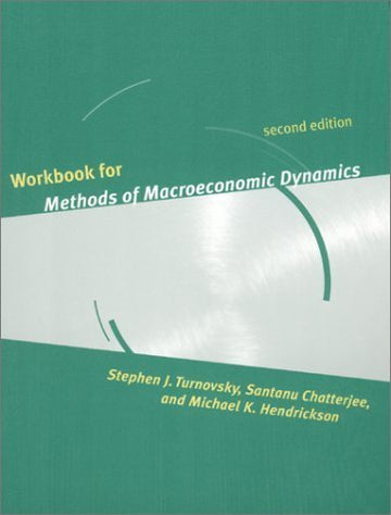 Workbook for Methods of Macroeconomic Dynamics - 2nd Edition