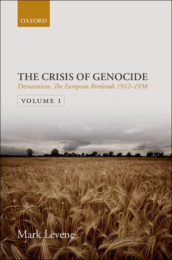 Devastation: Volume I: The European Rimlands 1912-1938 (Crisis of Genocide)