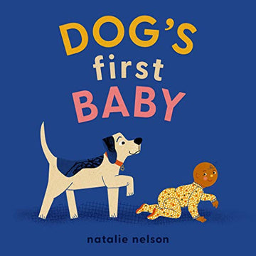 Dog's First Baby: A Board Book (Dog and Cat's First)