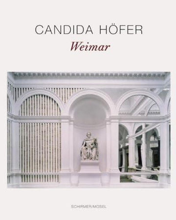 Candida Höfer: Weimar