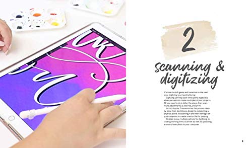 Digital Hand Lettering and Modern Calligraphy: Essential Techniques Plus Step-by-Step Tutorials for Scanning, Editing, and Creating on a Tablet
