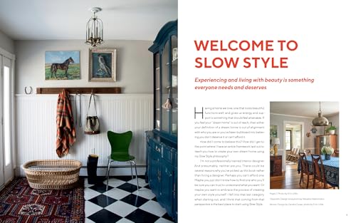 Slow Style Home: Take Your Time, Use What You Have, and Translate Your Vision into a Home You Love
