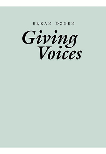 Giving Voices (Sternberg Press)