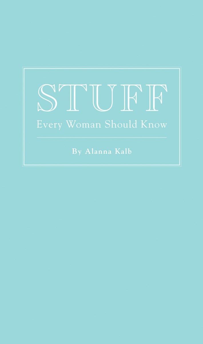 Stuff Every Woman Should Know (Stuff You Should Know)