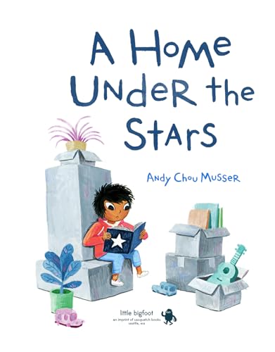 A Home Under the Stars: A Kids Book About Moving