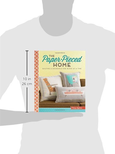 The Paper-Pieced Home: Quilting a Household One Block at a Time
