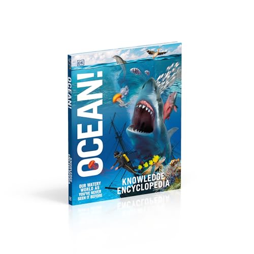 Knowledge Encyclopedia Ocean!: Our Watery World As You've Never Seen It Before (Knowledge Encyclopedias)