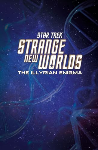Star Trek: Strange New Worlds--The Illyrian Enigma (Star Trek Strange New Worlds--The Illyrian Heist)