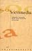 Sociomedia: Multimedia, Hypermedia, and the Social Construction of Knowledge (Digital Communication)
