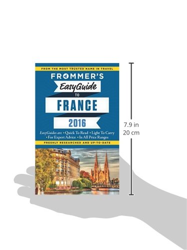 Frommer's EasyGuide to France 2016 (Easy Guides)